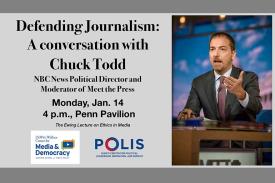 Event poster: Defending Journalism: A conversation with Chuck Todd